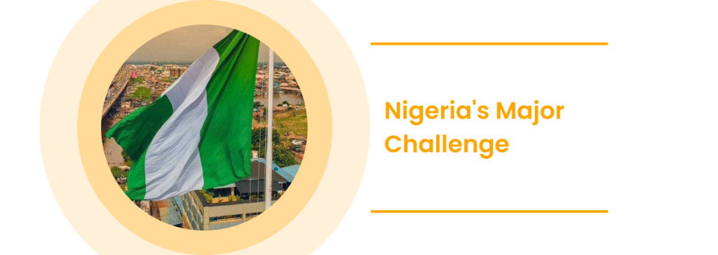 Nigeria's Major Challenge