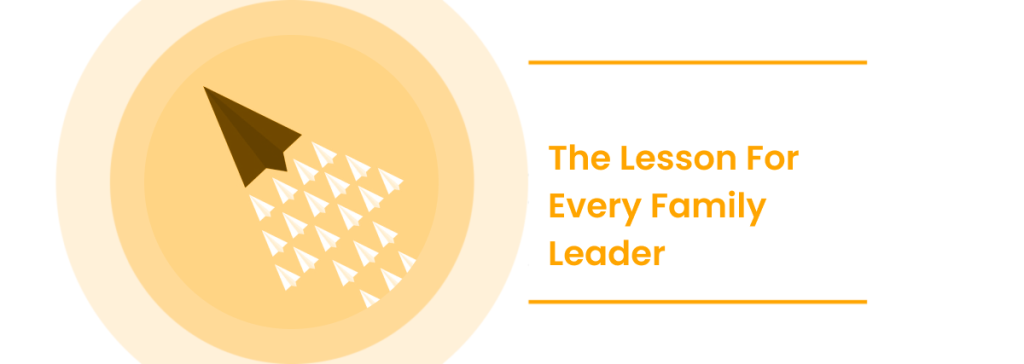 The Lesson For Every Family Leader